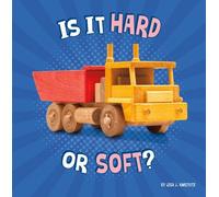 Lisa J Amstutz Is It Hard or Soft? (Copertina rigida) Properties of Materials