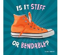 Lisa J Amstutz Is It Stiff or Bendable? (Copertina rigida)