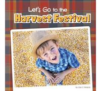 Lisa J Amstutz Let's Go to the Harvest Festival (Copertina rigida)