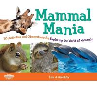 Lisa J. Amstutz Mammal Mania (Tascabile) Young Naturalists