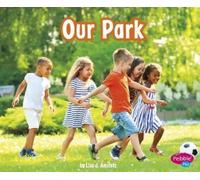 Lisa J. Amstutz Our Park (Copertina rigida) Places in Our Community