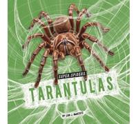 Lisa J Amstutz Tarantulas (Copertina rigida) Super Spiders