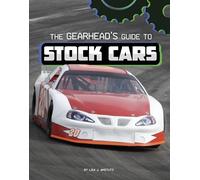 Lisa J Amstutz The Gearhead's Guide to Stock Cars (Copertina rigida)