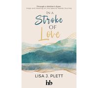 Lisa J Plett In a Stroke of Love (Copertina rigida)