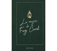 Lisa J. Scott La mujer de Frog Creek (Copertina rigida) (PRESALE 22/09/2026)