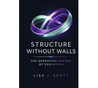Lisa J. Scott Structure Without Walls (Copertina rigida)