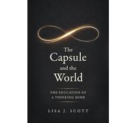 Lisa J. Scott The Capsule and the World (Tascabile)