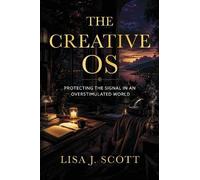 Lisa J. Scott THE CREATIVE OS (Tascabile) (PRESALE 31/08/2026)