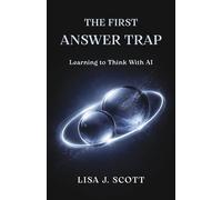 Lisa J. Scott The First Answer Trap (Tascabile)
