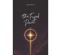 Lisa J. Scott The Fixed Point (Tascabile)
