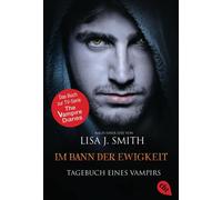 Lisa J. Smith M Tagebuch eines Vampirs - Im Bann der Ewigkeit: Die R (Tascabile)