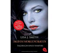 Lisa J. Smith M Tagebuch eines Vampirs - Jagd im Morgengrauen: Die R (Tascabile)