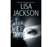 Lisa Jackson After She's Gone (Tascabile) West Coast Series