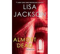 Lisa Jackson Almost Dead (Tascabile) Cahills