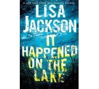 Lisa Jackson It Happened on the Lake (Copertina rigida)