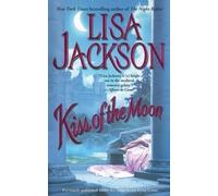 Lisa Jackson Kiss of the Moon (Tascabile)