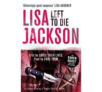 Lisa Jackson Left to Die (Tascabile) Montana Mysteries