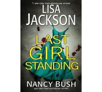 Lisa Jackson Nancy Bush Last Girl Standing (Tascabile)