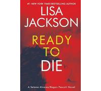 Lisa Jackson Ready to Die (Tascabile) Alvarez & Pescoli Novel