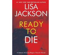 Lisa Jackson Ready to Die (Tascabile) Alvarez & Pescoli Novel