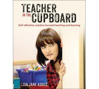 Lisa Jane Ashes Teacher in the Cupboard (Tascabile)