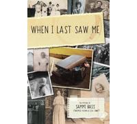 Wendy K Walters Lisa Jennett Nick Caine When I Last Saw Me (Tascabile)