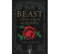 Lisa Jensen Beast: A Tale of Love and Revenge (Copertina rigida)