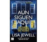 Lisa Jewell Aún Siguen Aquí (Novela) / The Family Remains (a Novel) (Tascabile)