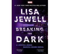 Breaking the Dark: A Jessica Jones Marvel Crime Novel