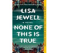 Lisa Jewell – None of This Is True – Romanzo – Tascabile