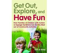 Lisa Jo Rudy Get out, Explore, and Have Fun (Tascabile)