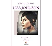 Lisa Johnson. L'inganno - [Edda Edizioni]