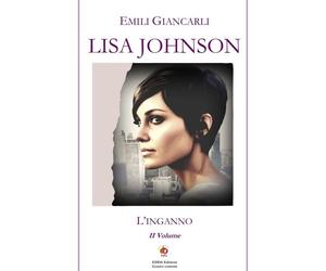 Lisa Johnson. L'inganno - [Edda Edizioni]