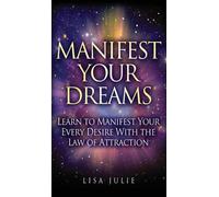Lisa Julie Manifest Your Dreams (Copertina rigida)