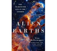 Lisa Kaltenegger Alien Earths (Tascabile)
