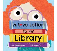 Lisa Katzenberger A Love Letter to My Library (Copertina rigida)