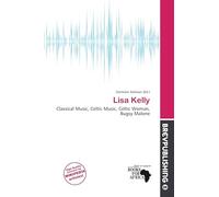 Lisa Kelly: Classical Music, Celtic Music, Celtic Woman, Bugsy Malone