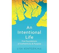 Lisa Kentgen An Intentional Life (Tascabile)