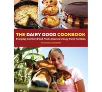 Lisa Kingsley The Dairy Good Cookbook (Copertina rigida)