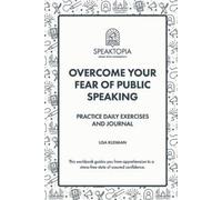 Lisa Kleiman Overcome Your Fear of Public Speaking (Tascabile)