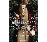 Lisa Kleypas Ba Die Wallflowers - Lillian & Marcus: Roman. - Die unw (Tascabile)