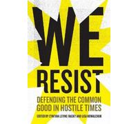 Lisa Kowalchuk We Resist (Tascabile)