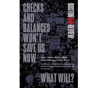 Lisa L. Miller Checks and Balances Won't Save Us Now. What Will? (Tascabile)