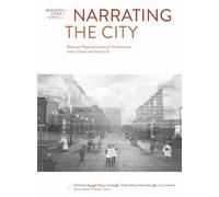 Lisa Landrum Narrating the City (Tascabile) Mediated Cities