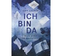 Lisa Laurin Ich bin da - Mein Herz in Hallstatt (Tascabile)