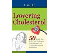 Lisa Lee Lowering Cholesterol (Tascabile)