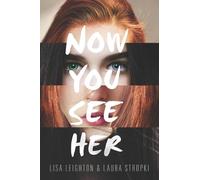 Lisa Leighton Now You See Her (Copertina rigida)