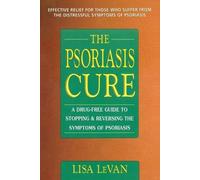 Lisa LeVan The Psoriasis Cure (Tascabile)