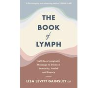 Lisa Levitt Gainsley The Book of Lymph (Tascabile)