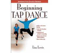 Lisa Lewis Beginning Tap Dance (Tascabile) Interactive Dance Series